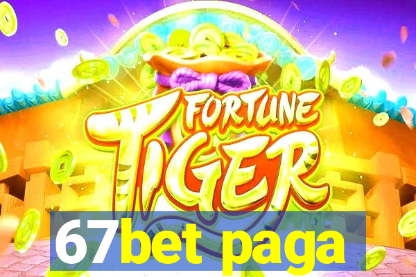 67bet paga