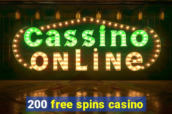 200 free spins casino