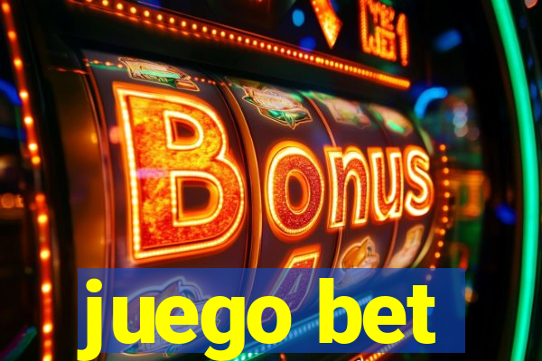 juego bet