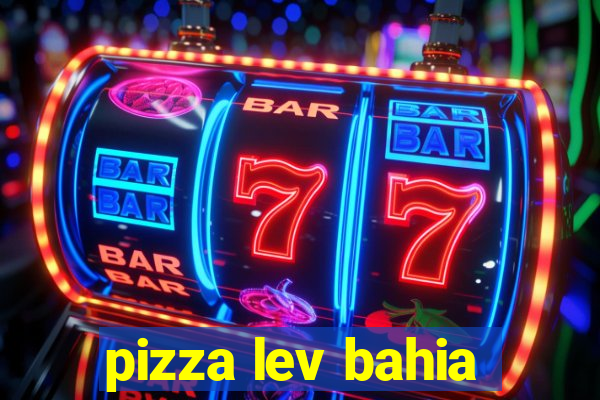 pizza lev bahia