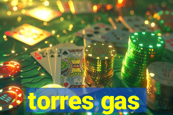 torres gas