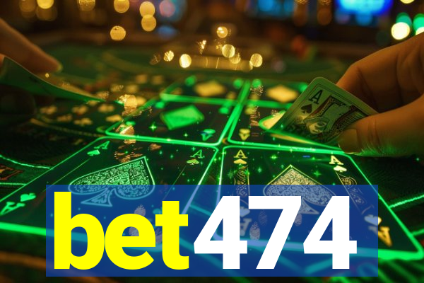 bet474