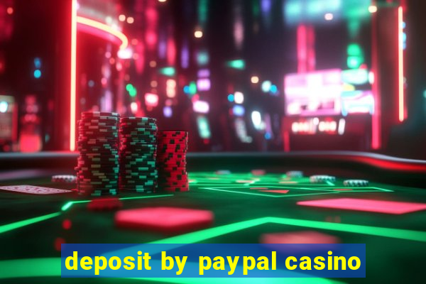 deposit by paypal casino