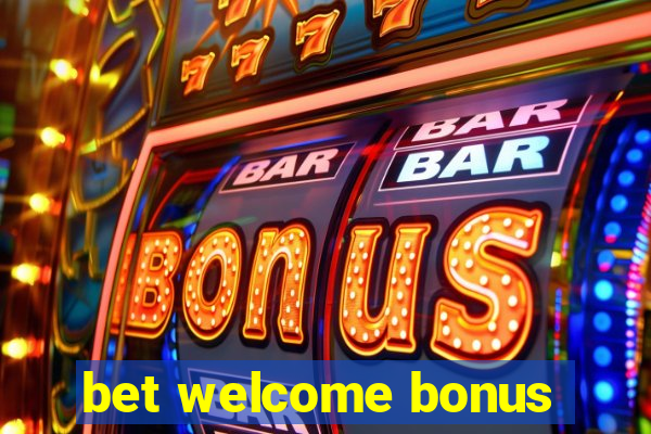 bet welcome bonus