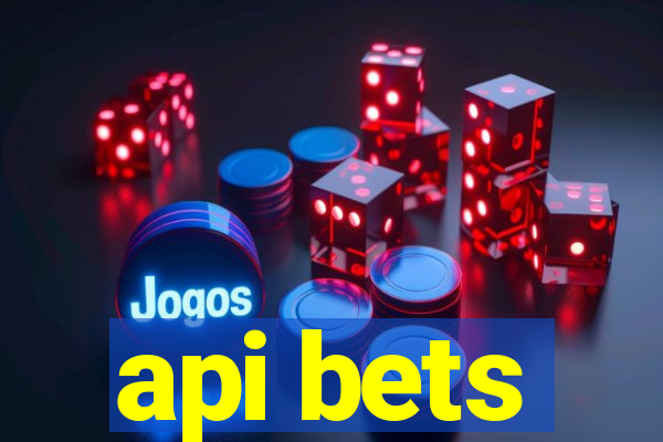 api bets