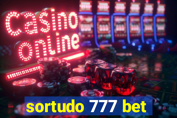 sortudo 777 bet