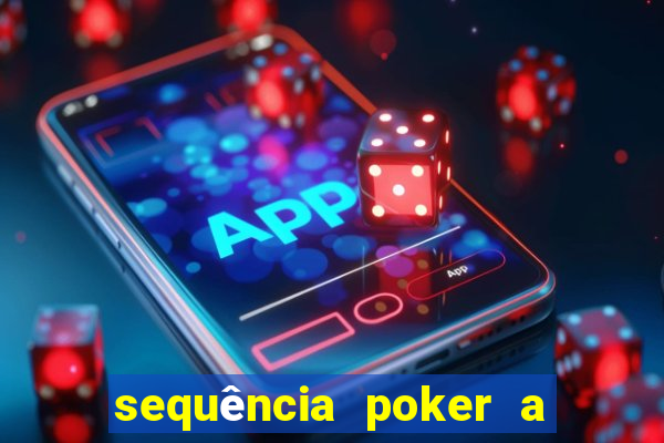 sequência poker a 2 3 4 5