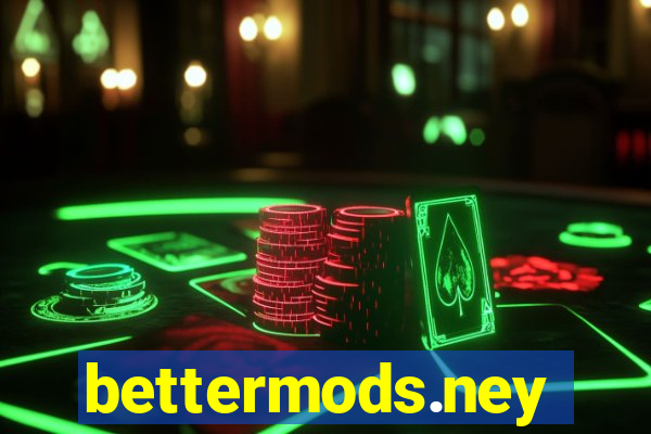 bettermods.ney