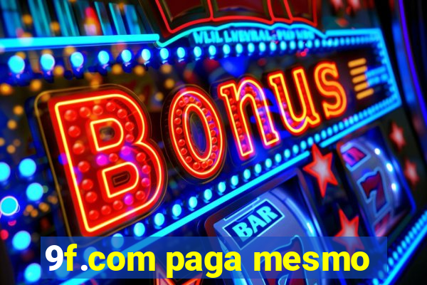 9f.com paga mesmo