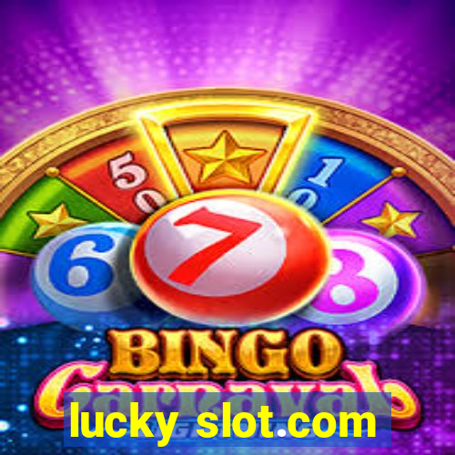 lucky slot.com