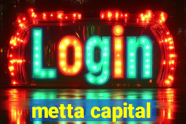 metta capital