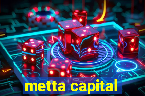 metta capital