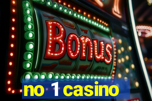 no 1 casino