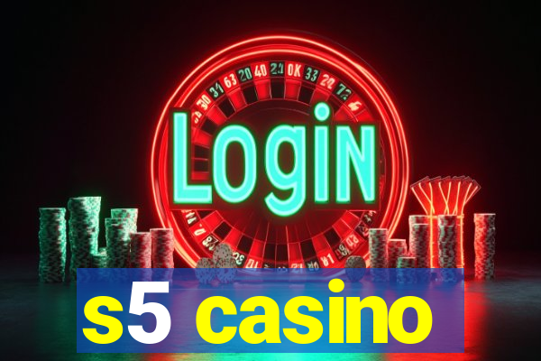 s5 casino