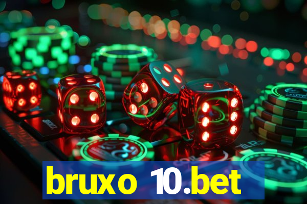 bruxo 10.bet