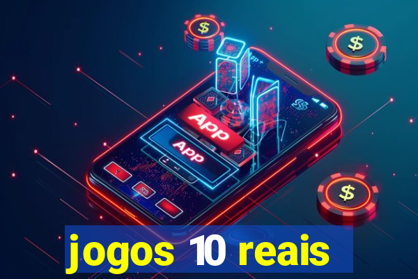 jogos 10 reais