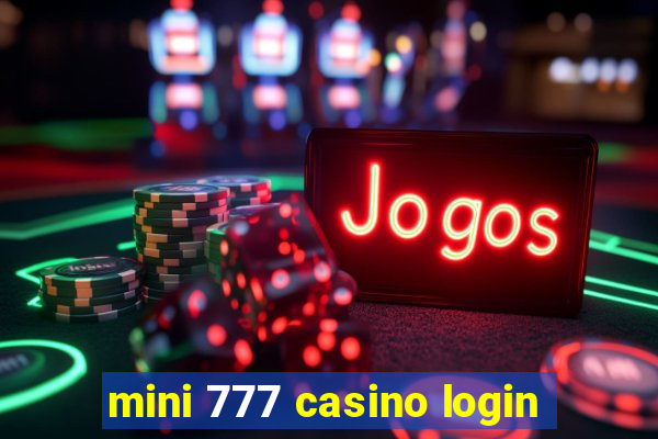 mini 777 casino login