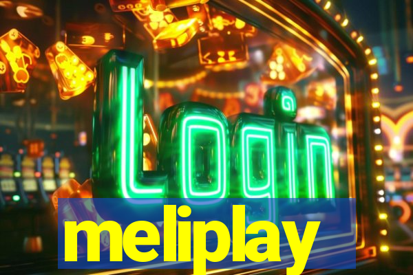 meliplay