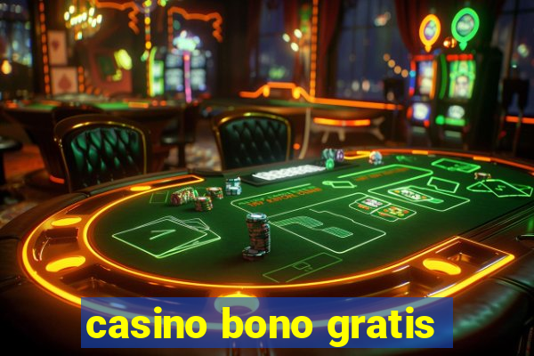 casino bono gratis