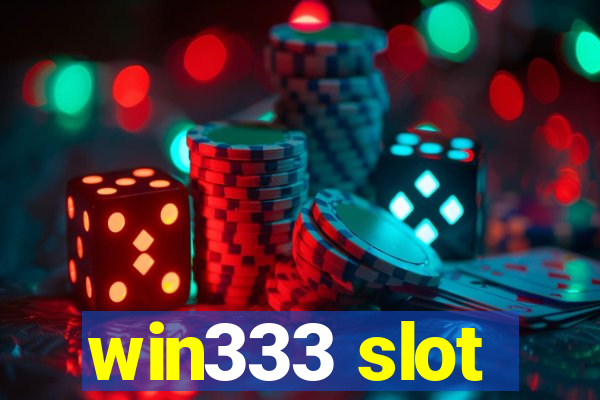 win333 slot