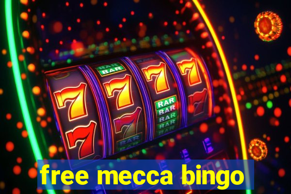 free mecca bingo