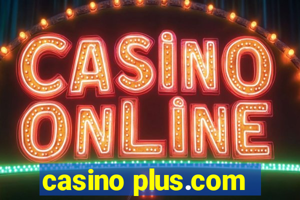 casino plus.com