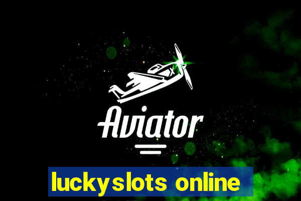 luckyslots online