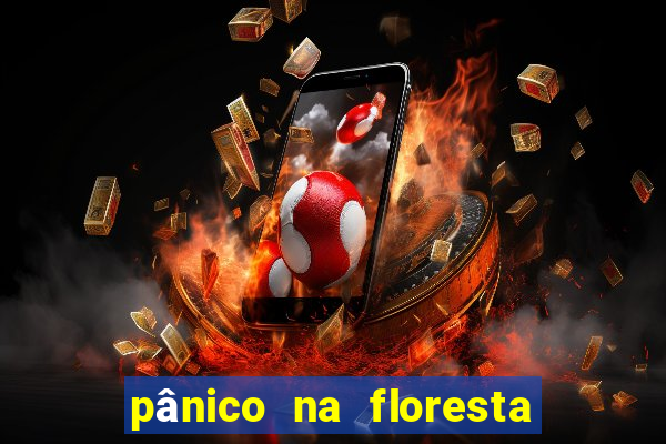 pânico na floresta filme completo dublado mega filmes