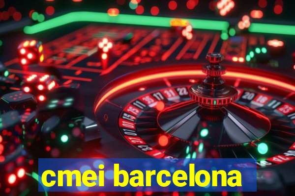 cmei barcelona