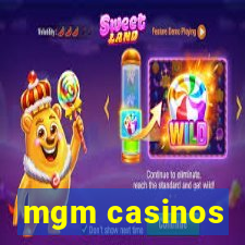 mgm casinos