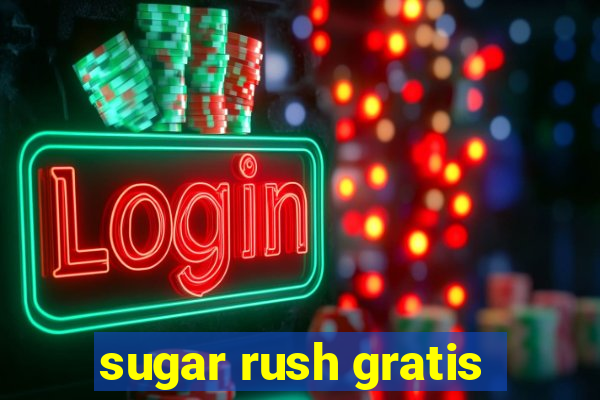 sugar rush gratis