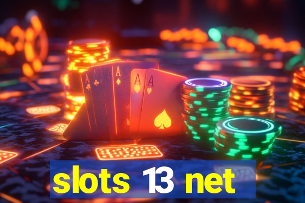 slots 13 net