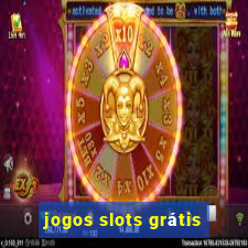 jogos slots grátis