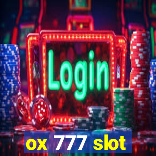 ox 777 slot