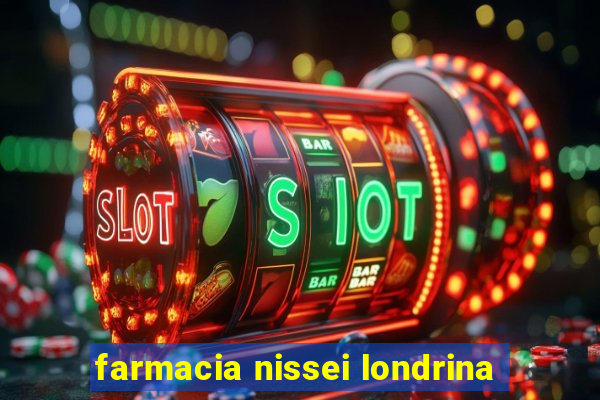 farmacia nissei londrina