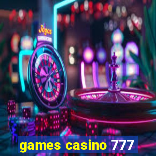 games casino 777