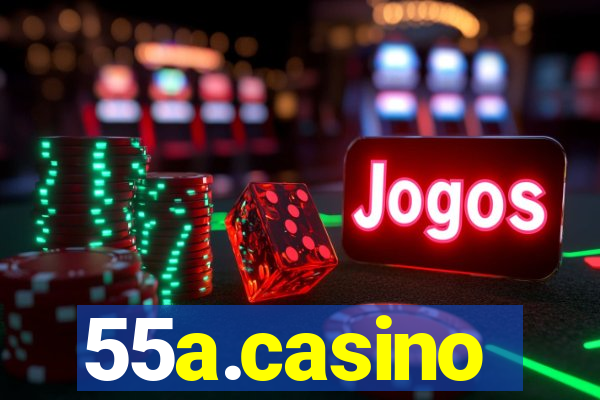 55a.casino