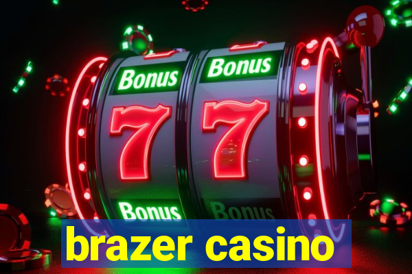 brazer casino