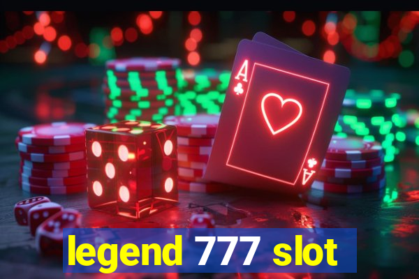 legend 777 slot