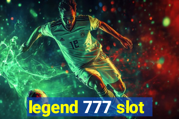 legend 777 slot