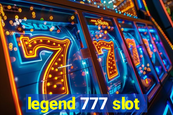 legend 777 slot