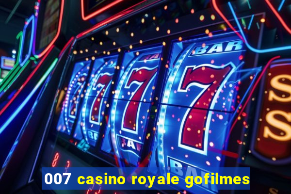 007 casino royale gofilmes