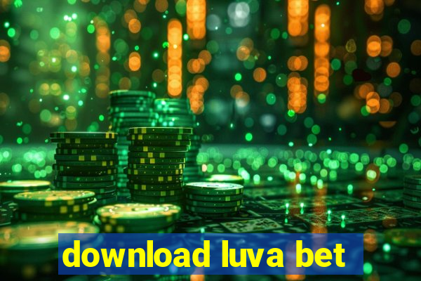 download luva bet