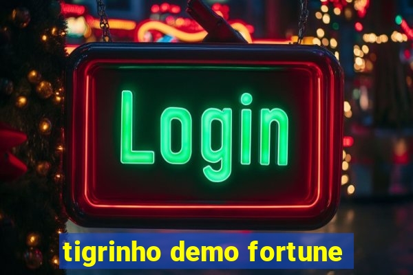 tigrinho demo fortune