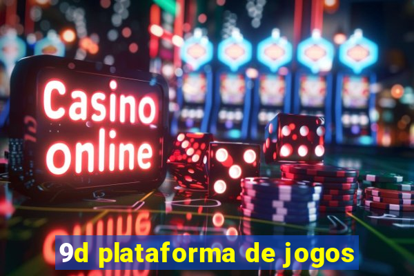 9d plataforma de jogos