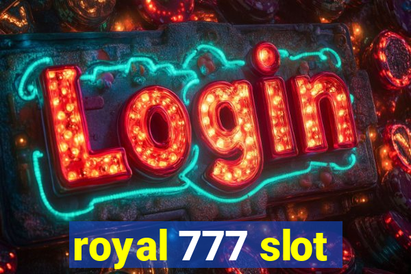 royal 777 slot