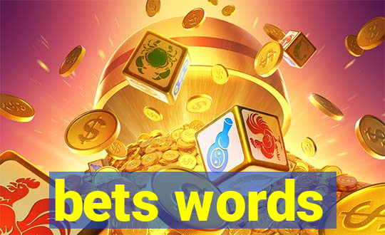 bets words