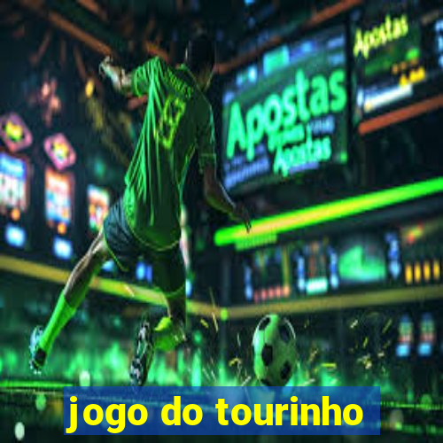 jogo do tourinho