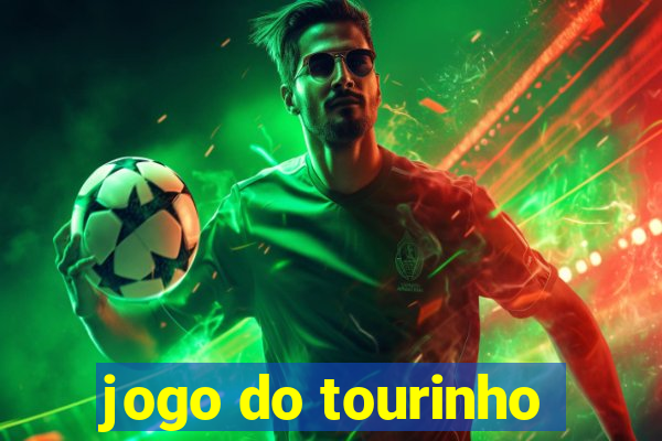 jogo do tourinho