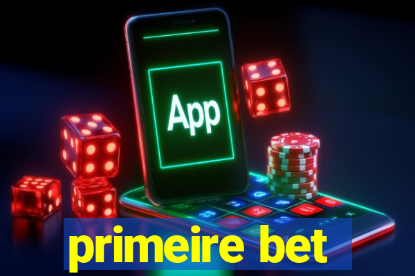 primeire bet